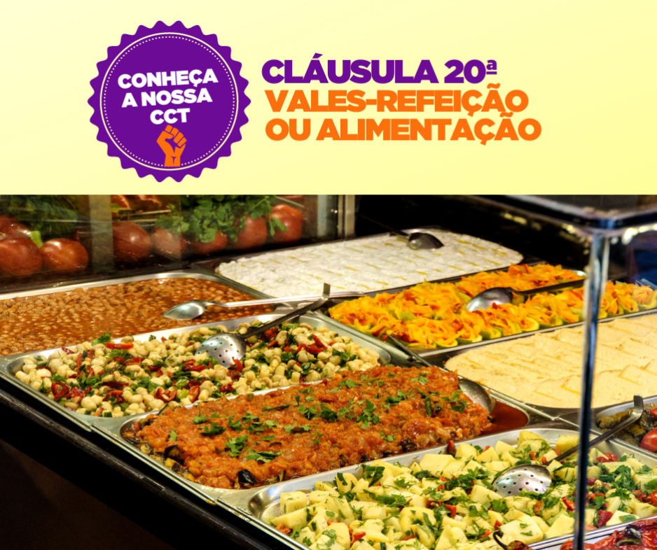 CLÁUSULA 20ª VALES-REFEIÇÃO OU ALIMENTAÇÃO