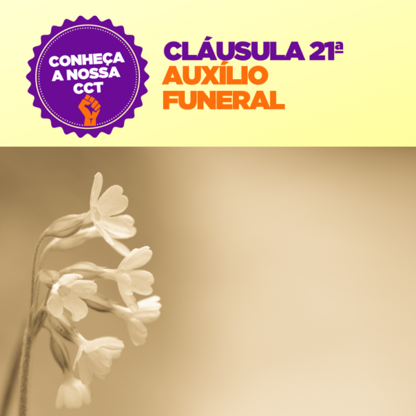 CLÁUSULA 21ª AUXÍLIO FUNERAL