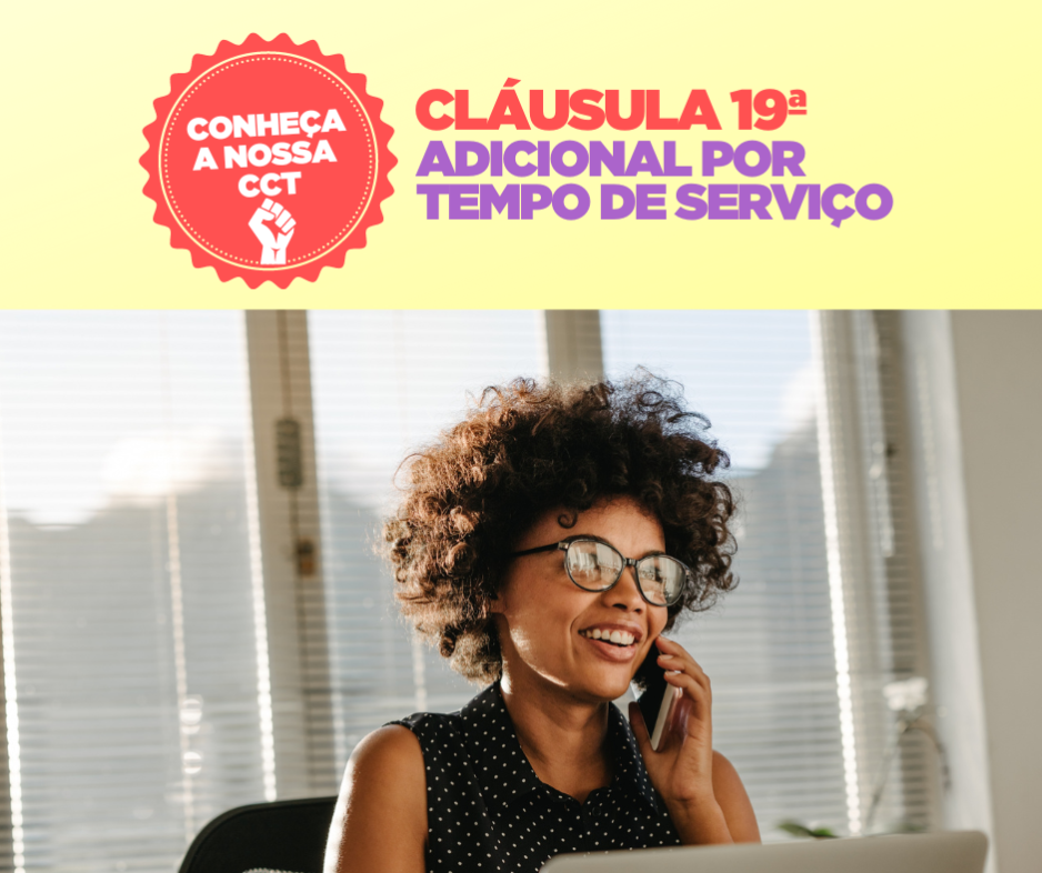 CLÁUSULA 19ª ADICIONAL POR TEMPO DE SERVIÇO