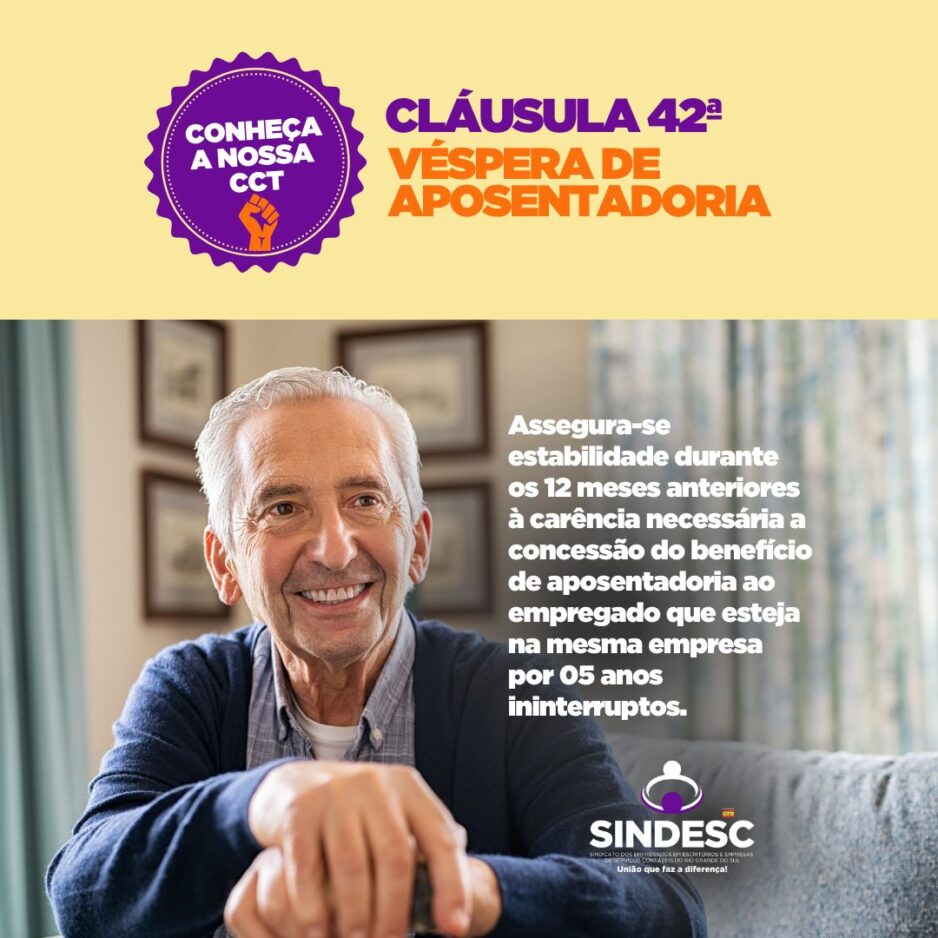 CLÁUSULA 42ª VÉSPERA DE APOSENTADORIA