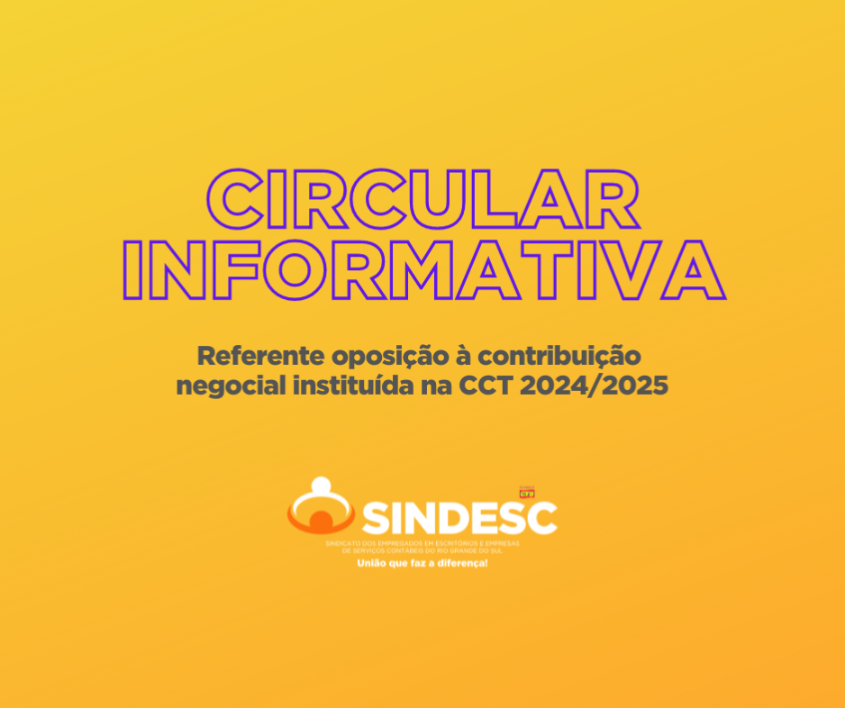 Circular Informativa referente oposição à contribuição negocial instituída na CCT 2024/2025