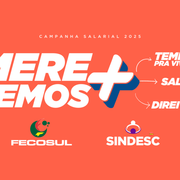 Campanha salarial 2025: primeira reunião de negociação será no dia 12